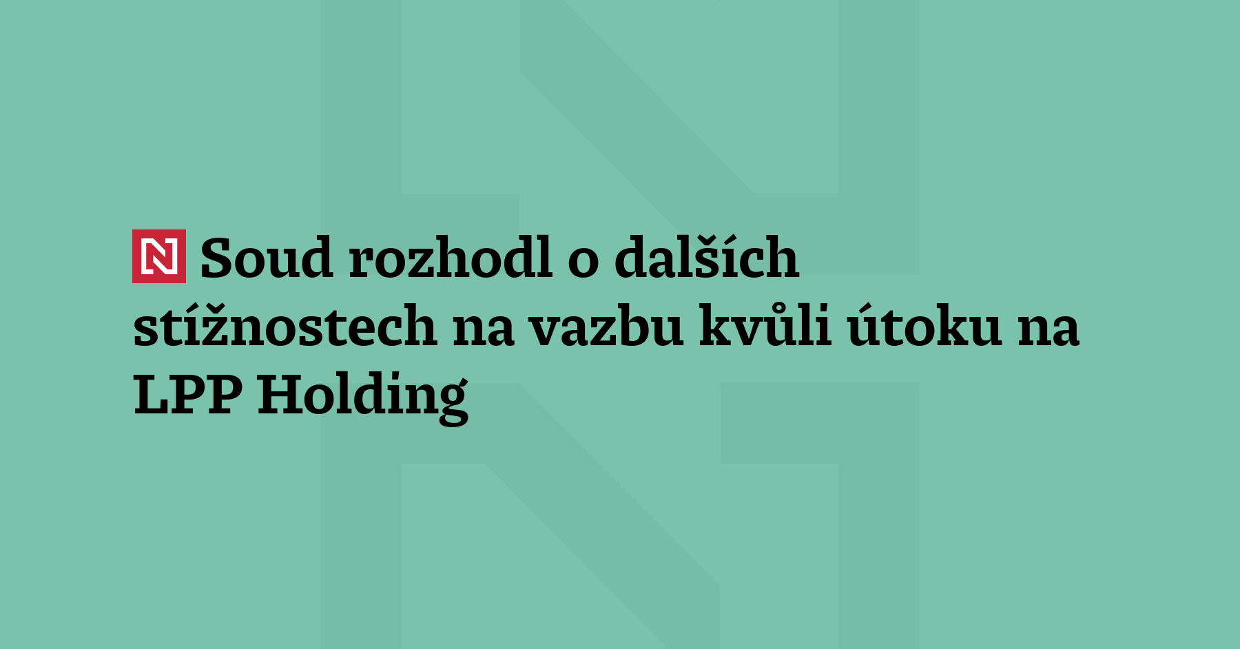 Krajský soud rozhodl o dalších dvou stížnostech na vazbu v souvislosti s teroristickým...
