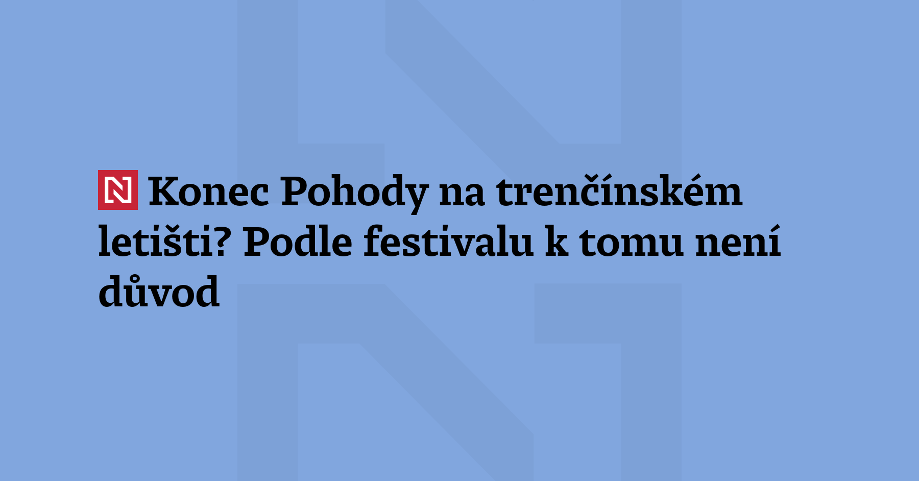 Existence populárního slovenského festivalu Pohoda, který v červenci oslaví třicet let,...