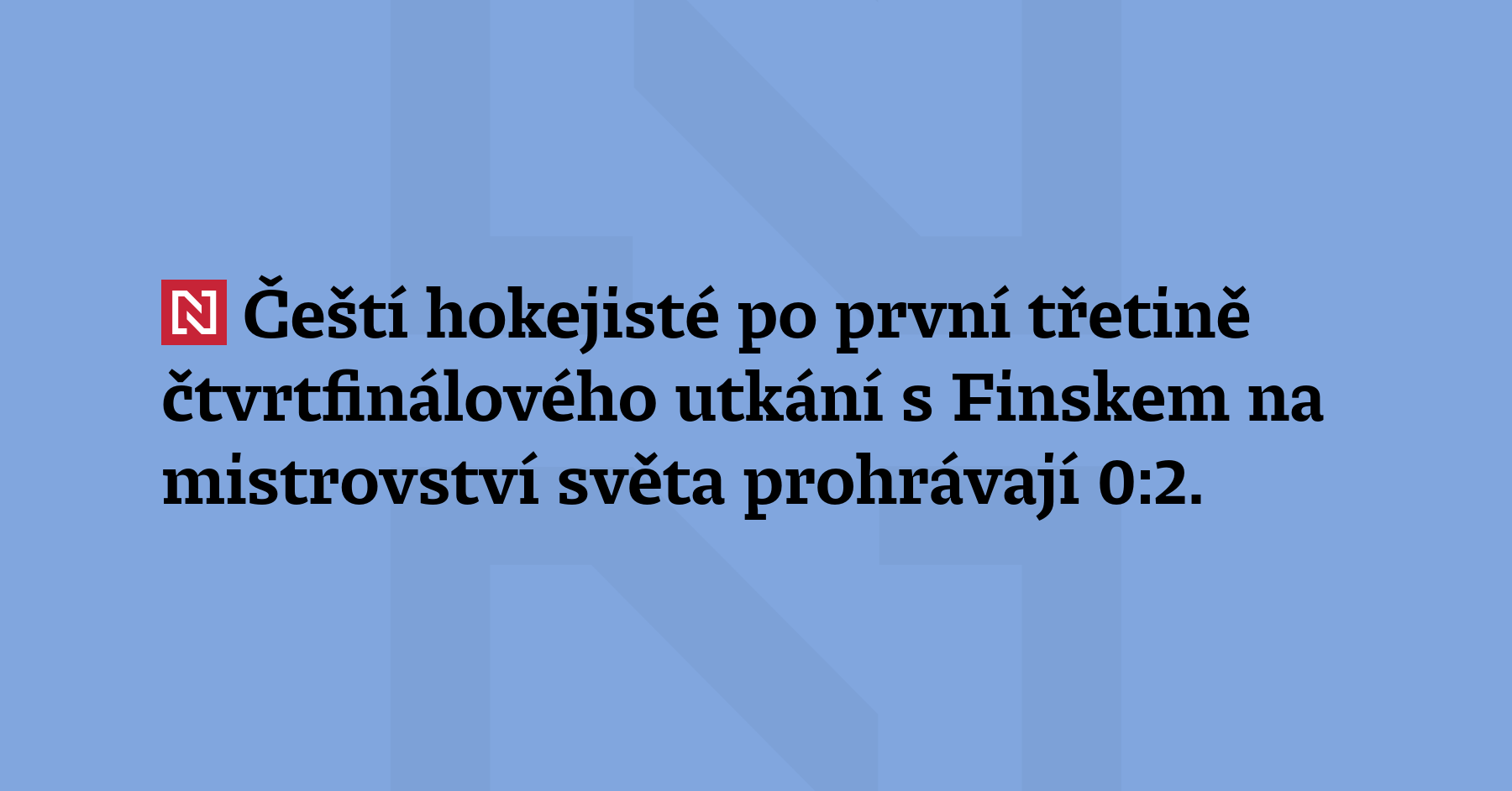 Čeští hokejisté po první třetině čtvrtfinálového utkání s Finskem na mistrovství...
