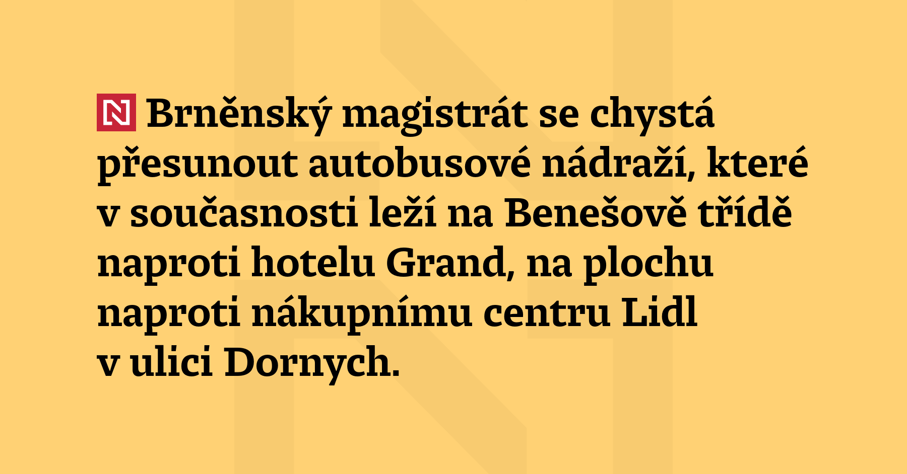 Brněnský magistrát se chystá přesunout autobusové nádraží, které v současnosti...