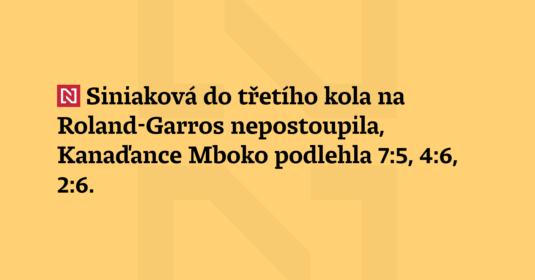 Siniaková do třetího kola na Roland-Garros nepostoupila, Kanaďance Mboko podlehla...