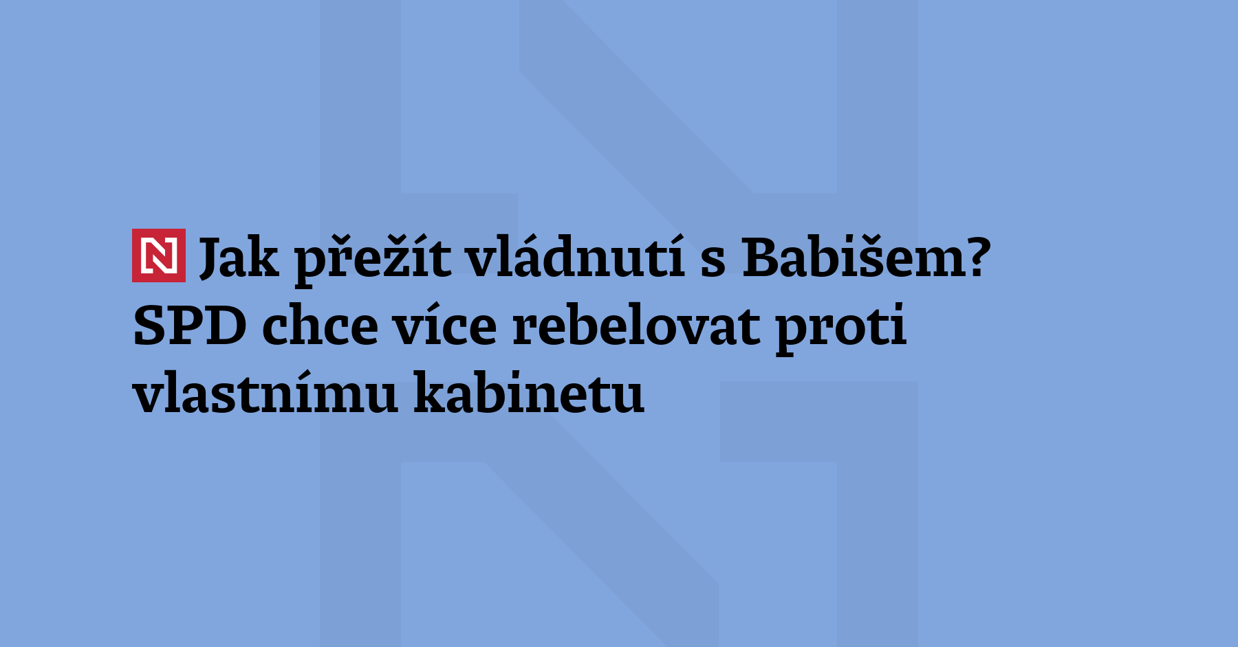 Andrej Babiš má pověst politického predátora, který menší koaliční partnery...