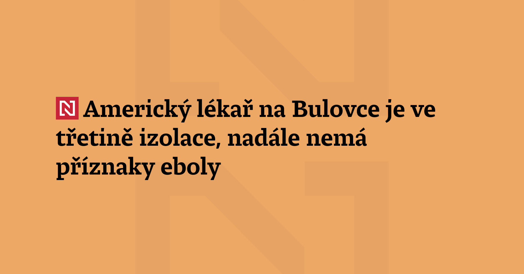 Americký lékař ve Fakultní nemocnici Bulovka v Praze, který byl v kontaktu...