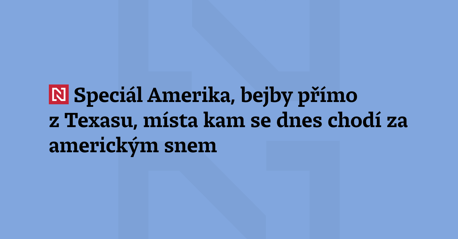 Texas roste a bohatne, stěhují se do něj miliony lidí z celé...