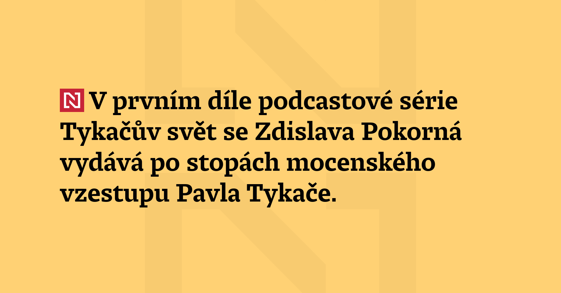 V prvním díle podcastové série Tykačův svět se Zdislava Pokorná vydává...