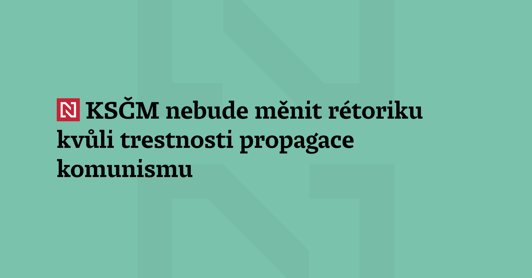 KSČM nebude měnit rétoriku kvůli trestnosti propagace komunismu. Nedávno zavedený...