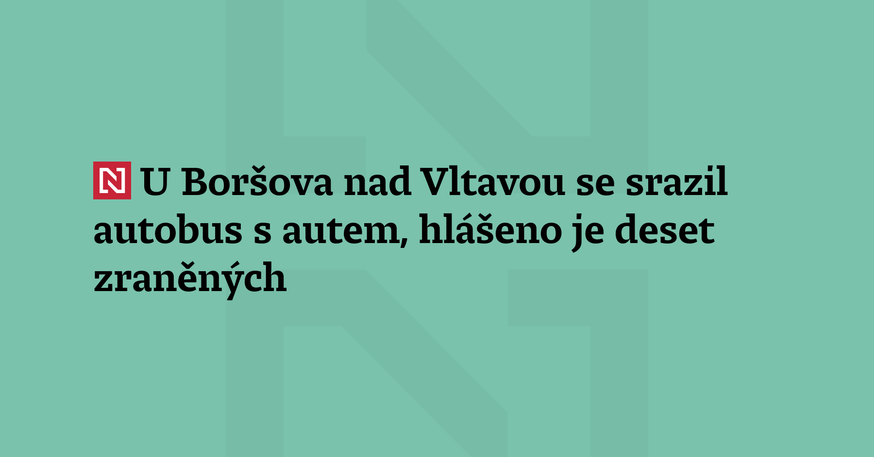 Zřejmě víc než deset lidí se zranilo při srážce autobusu...