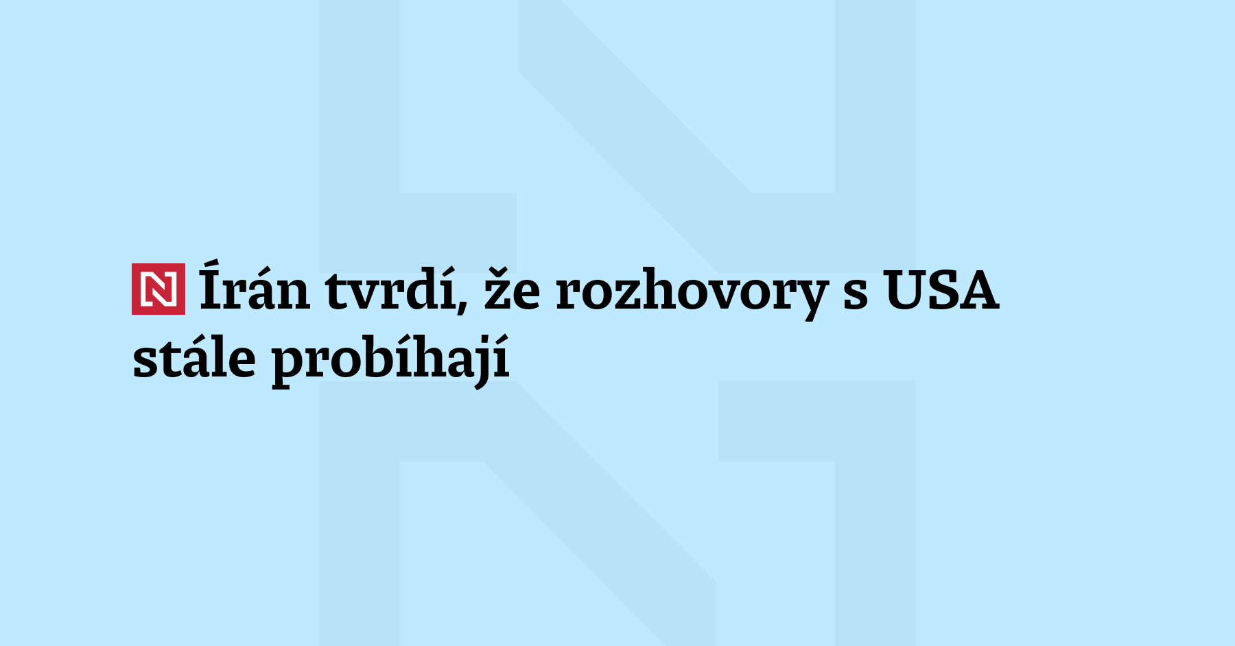 Rozhovory mezi Teheránem a Washingtonem nadále pokračují, uvedl v neděli iránský ministr...