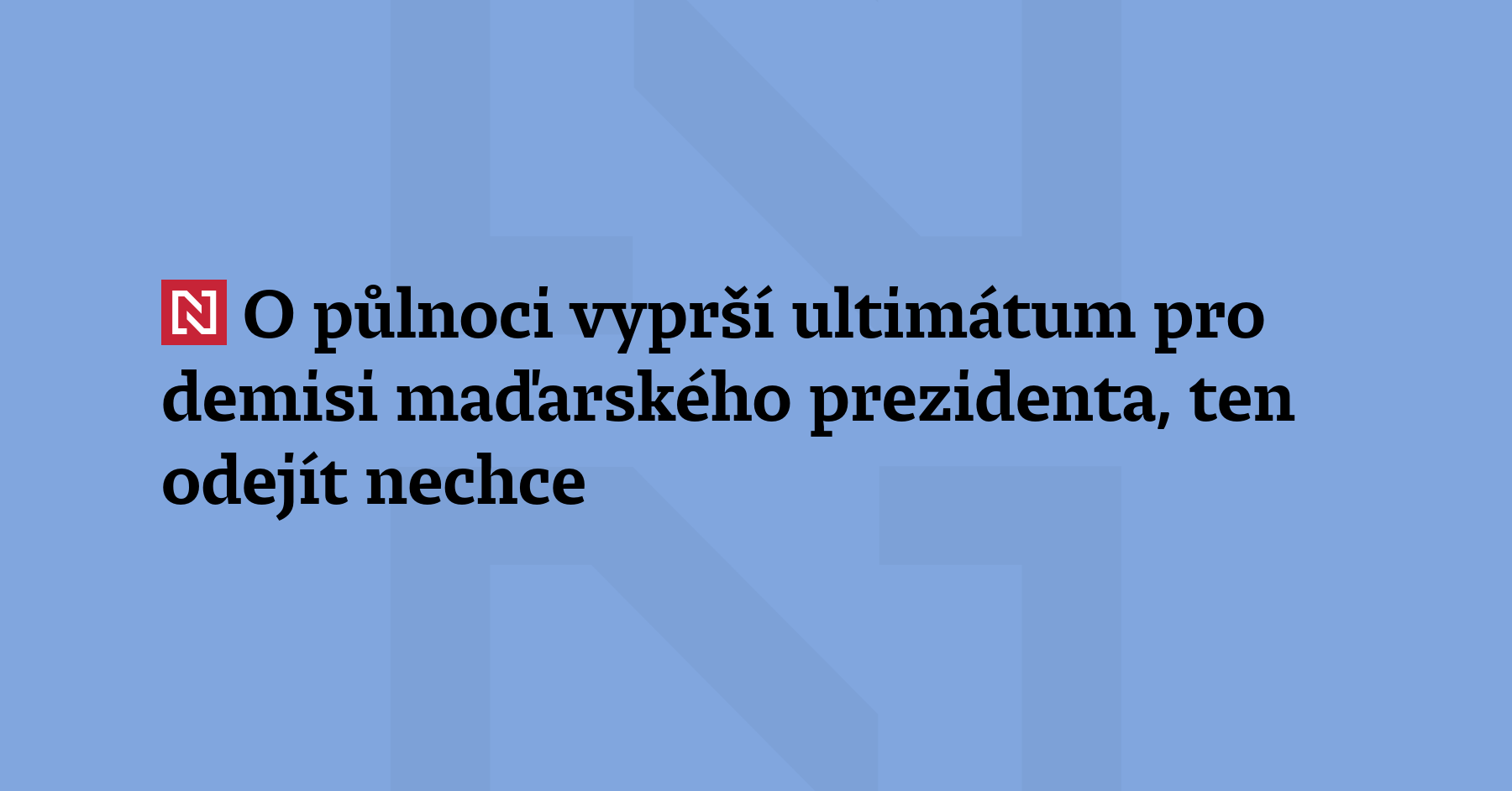 Maďarský prezident Tamás Sulyok dnes zopakoval, že zůstane ve funkci...