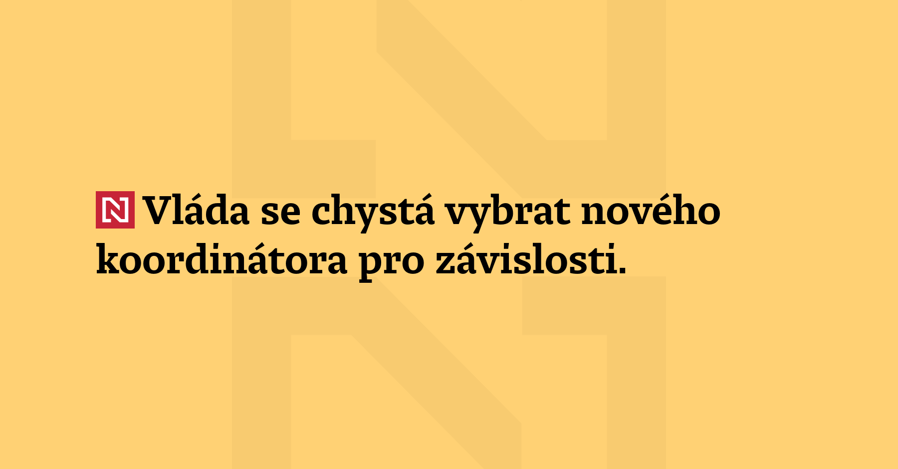 Vláda se chystá vybrat nového koordinátora pro závislosti. Uspořádat se...
