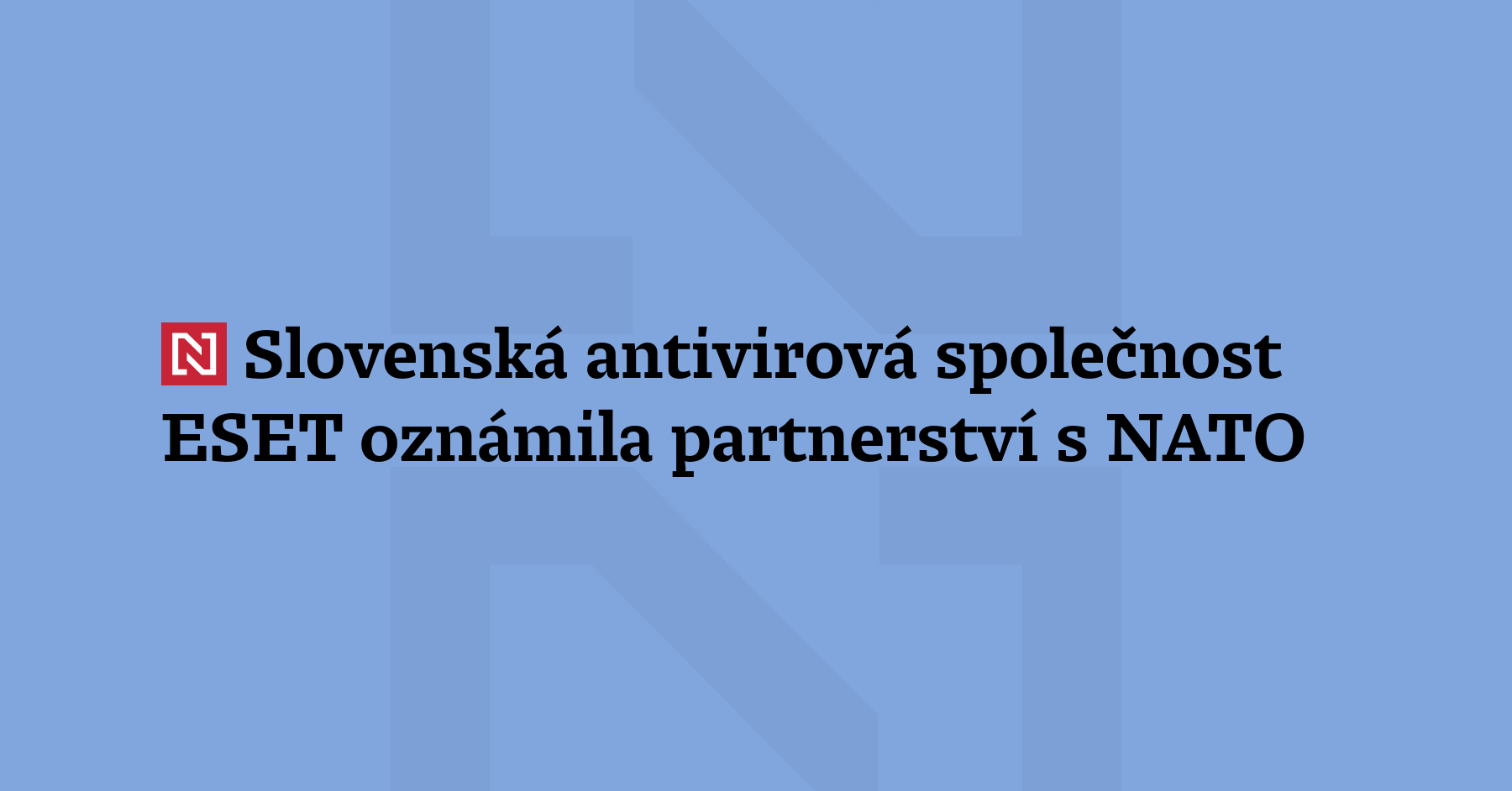 Slovenská antivirová společnost ESET oznámila strategické partnerství se Severoatlantickou aliancí...