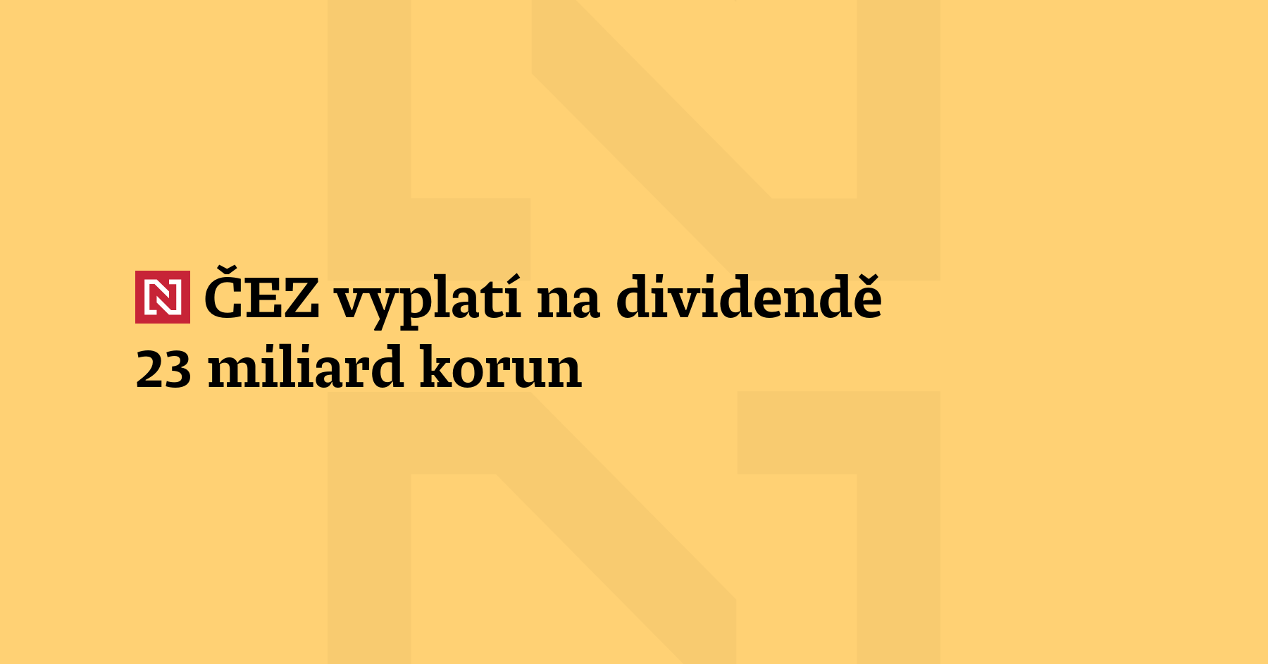 Energetická společnost ČEZ vyplatí svým akcionářům dividendu z loňského očištěného zisku...