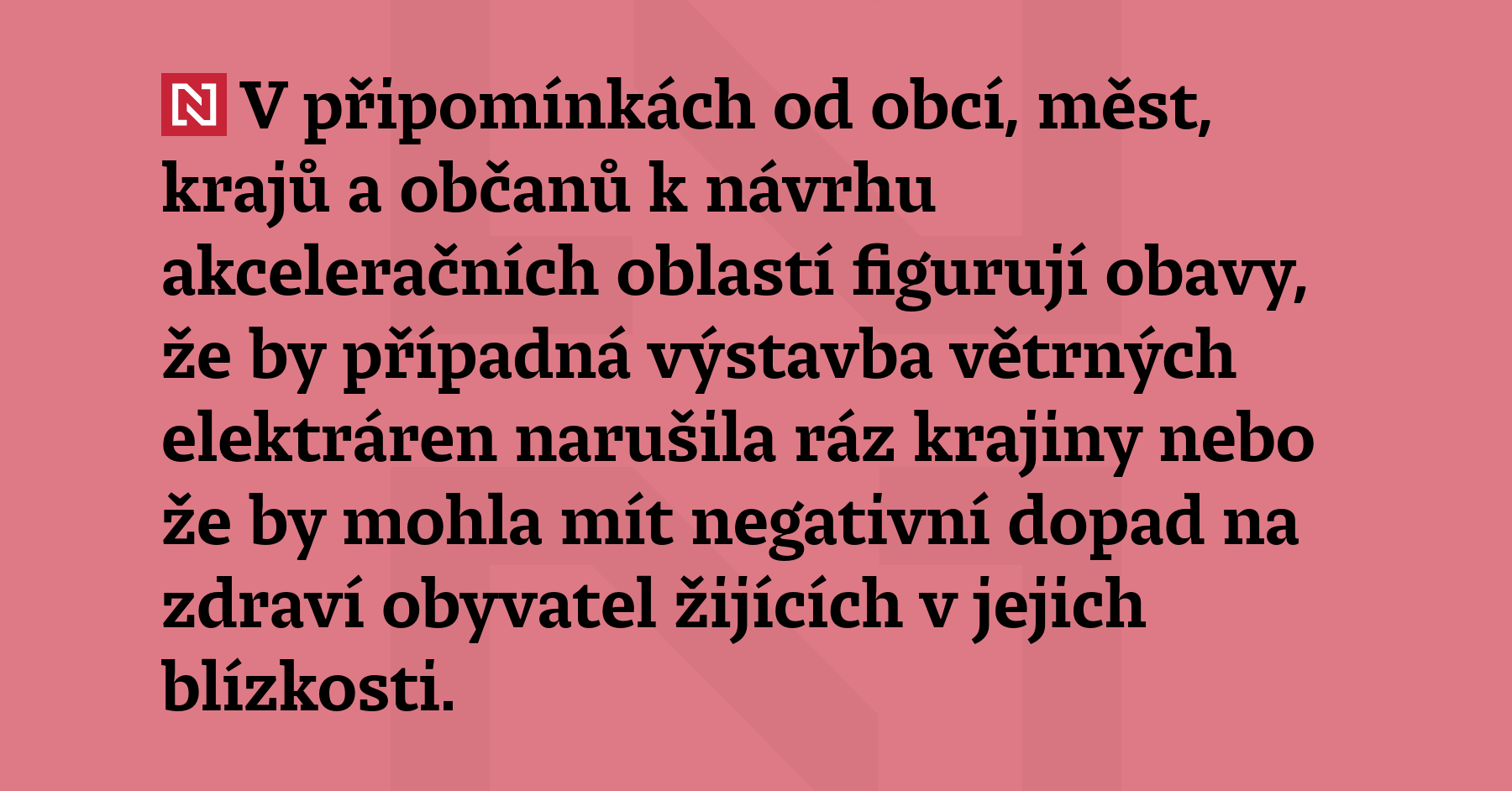 V připomínkách od obcí, měst, krajů a občanů k návrhu...