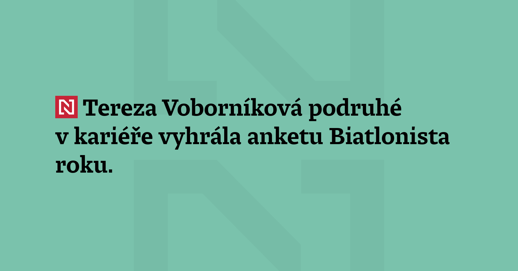 Tereza Voborníková vyhrála podruhé v kariéře anketu Biatlonista roku. Bronzová medailistka...