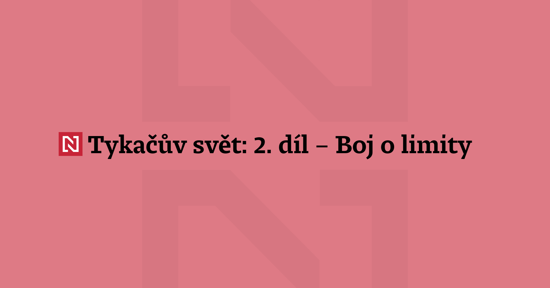 Ve druhém díle podcastové série Tykačův svět se znovu vracíme...