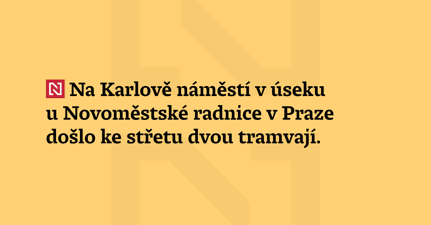 Na Karlově náměstí v úseku u Novoměstské radnice v Praze došlo ke střetu...