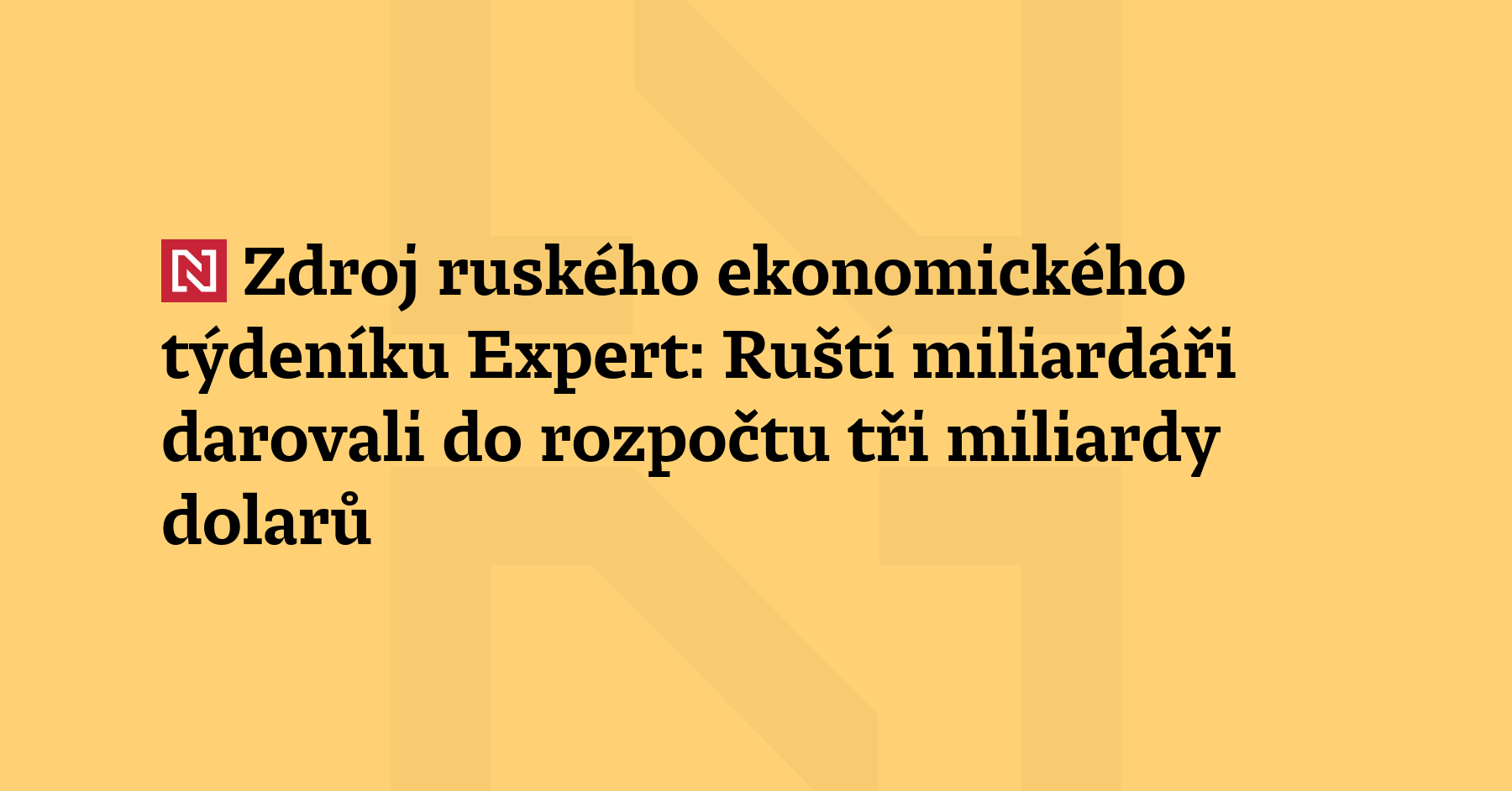 Ruští miliardáři darovali do rozpočtu tři miliardy dolarů ve snaze...