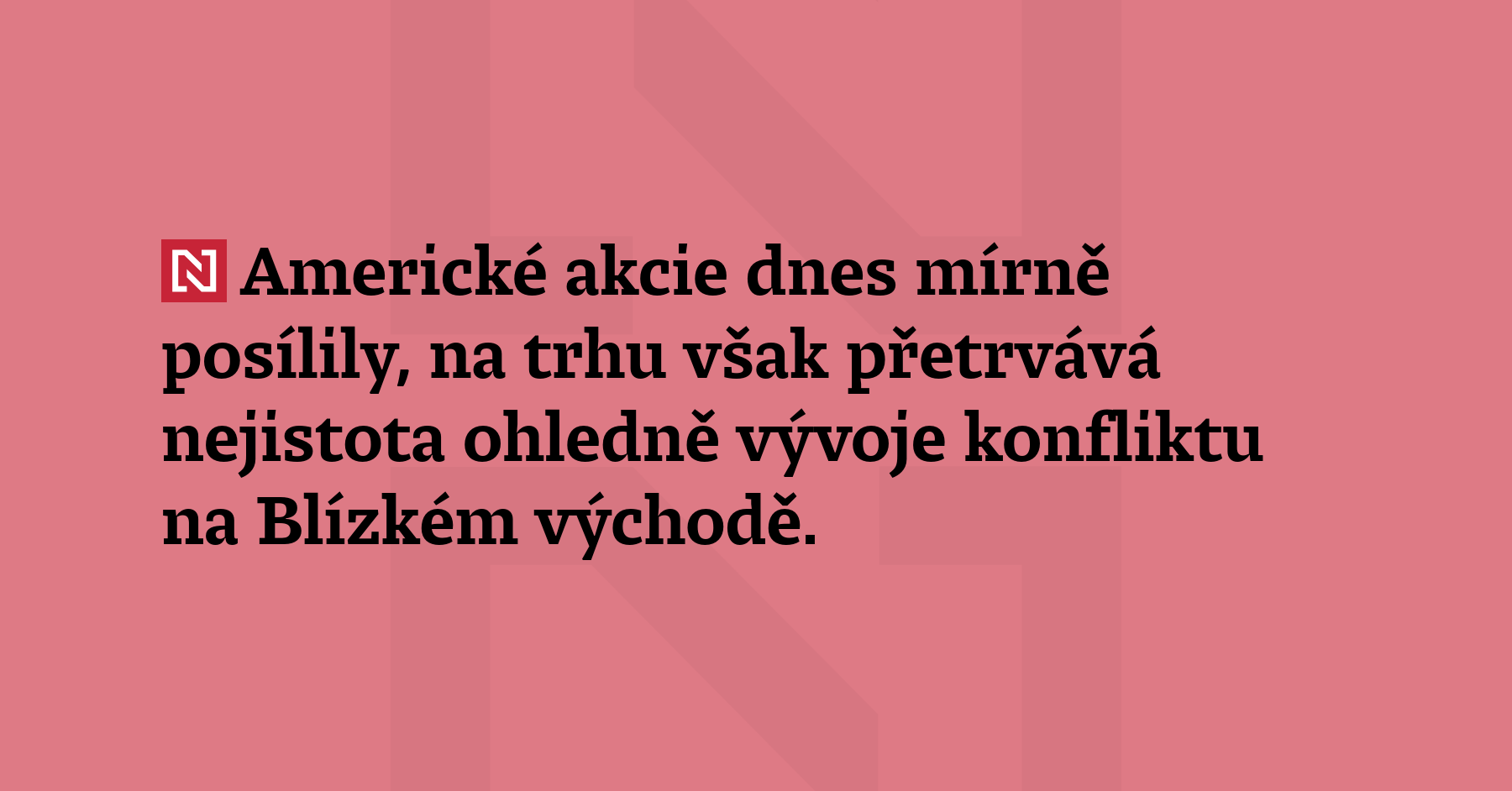 Americké akcie dnes mírně posílily, na trhu však přetrvává nejistota...
