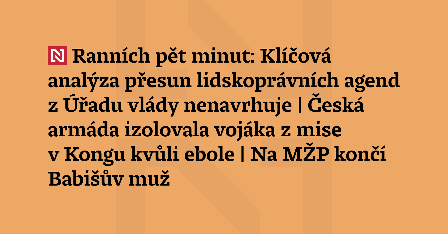 Ranních pět minut: Klíčová analýza přesun lidskoprávních agend z Úřadu...