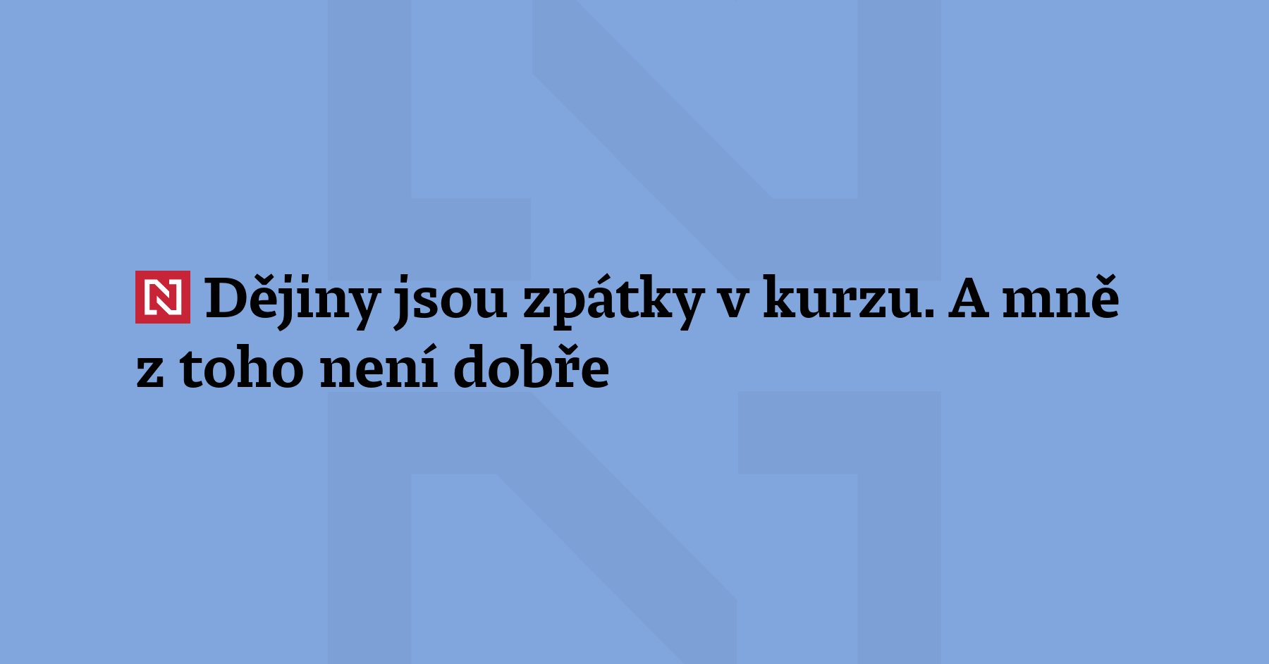 Komentář Hany Kubátové: Vidím oportunismus a ten mě děsí víc než...
