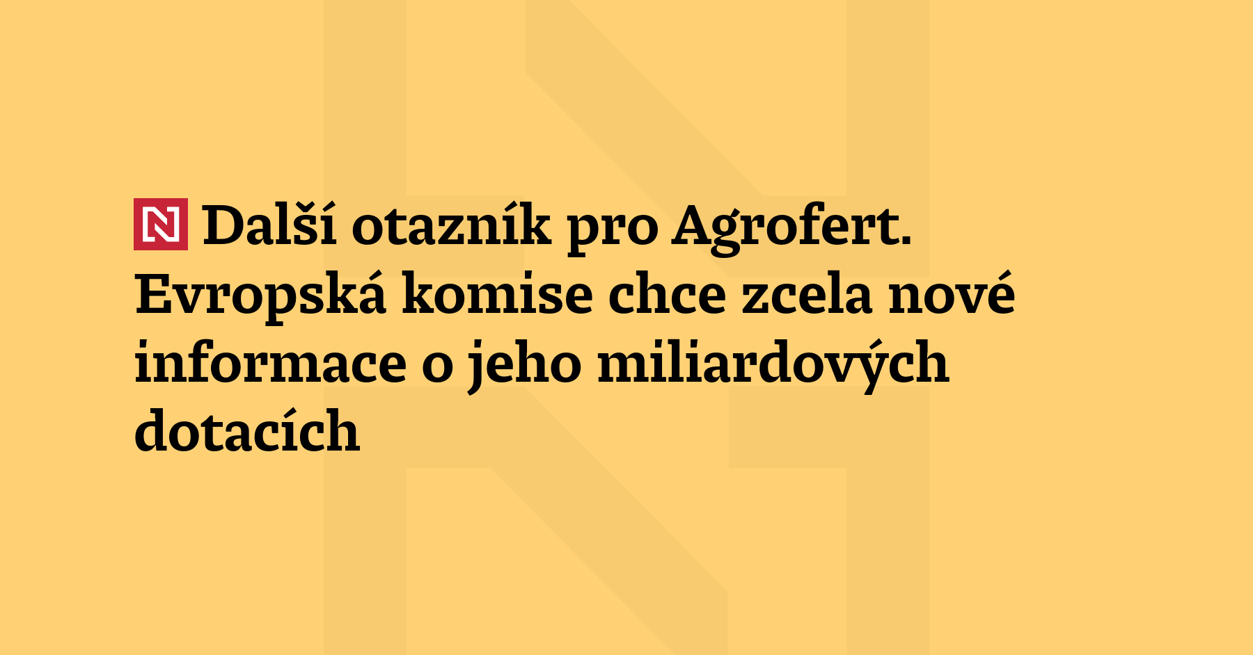Evropská komise se při zkoumání střetu zájmů Andreje Babiše nově...