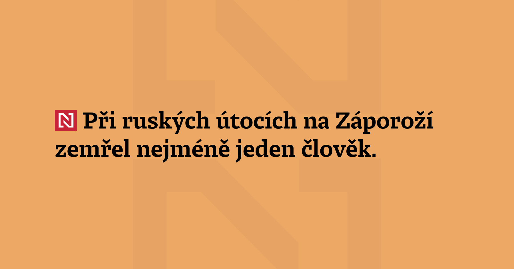 Při ruských útocích na Záporoží zemřel nejméně jeden člověk. Další...