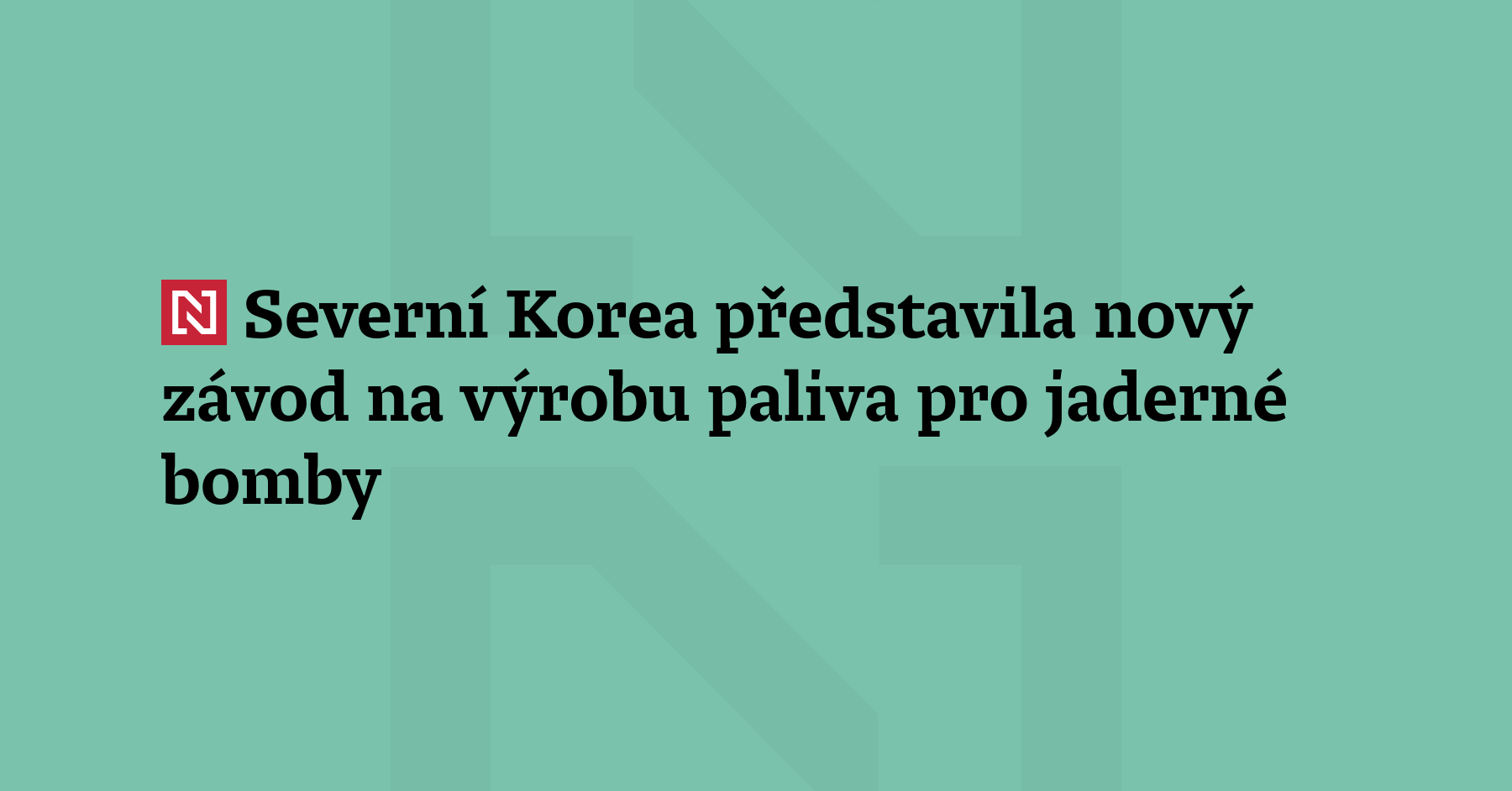 Severokorejský vůdce Kim Čong-un navštívil nový závod na výrobu paliva...