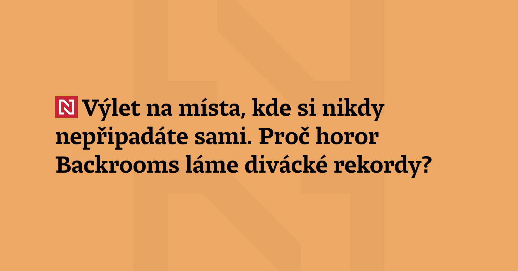 Aktuálně nejnavštěvovanějším filmem českých i amerických kin je horor Backrooms. Hororový...