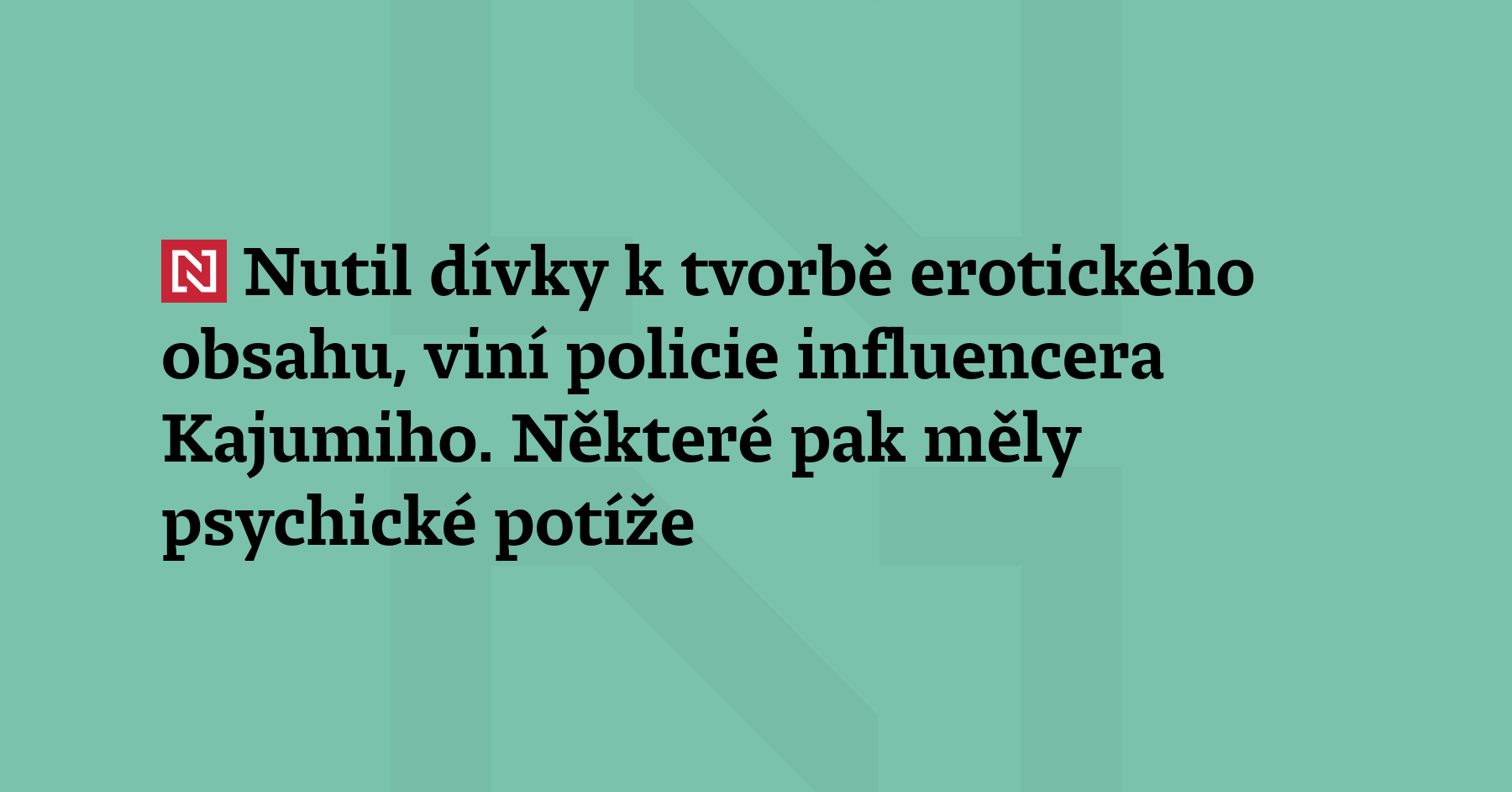 Policie viní známého influencera Adama Kajumiho a další lidi z kuplířství. Deník N...
