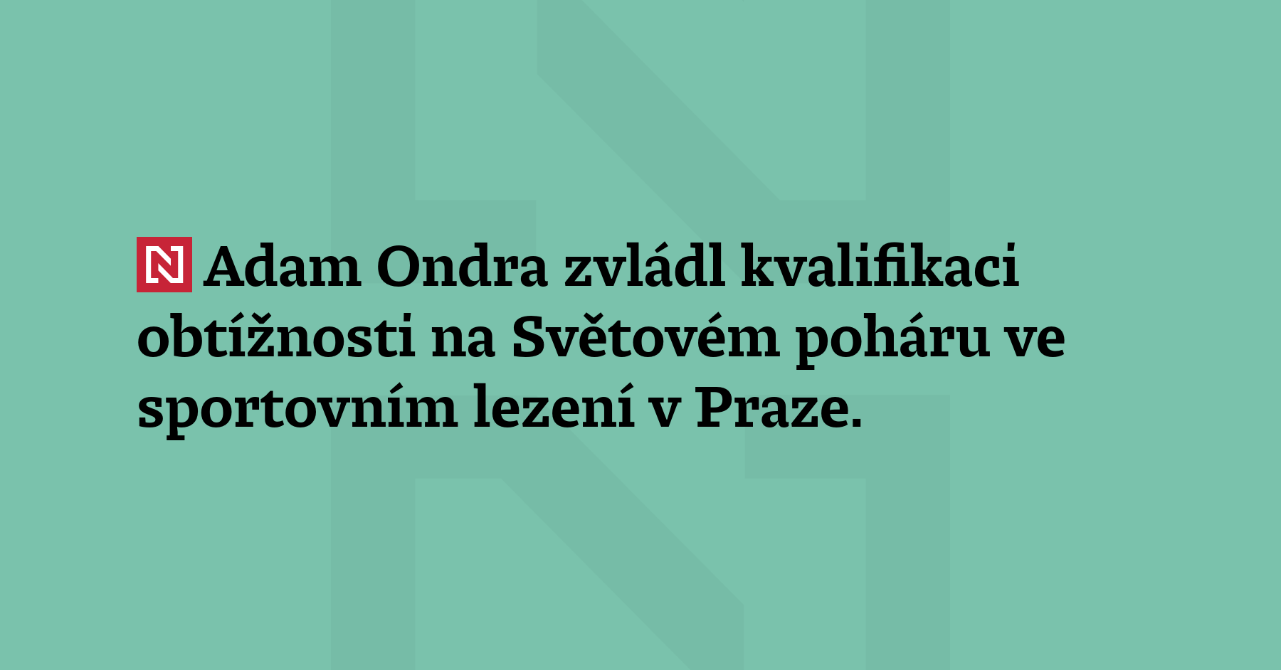 Adam Ondra zvládl kvalifikaci obtížnosti na Světovém poháru ve sportovním...