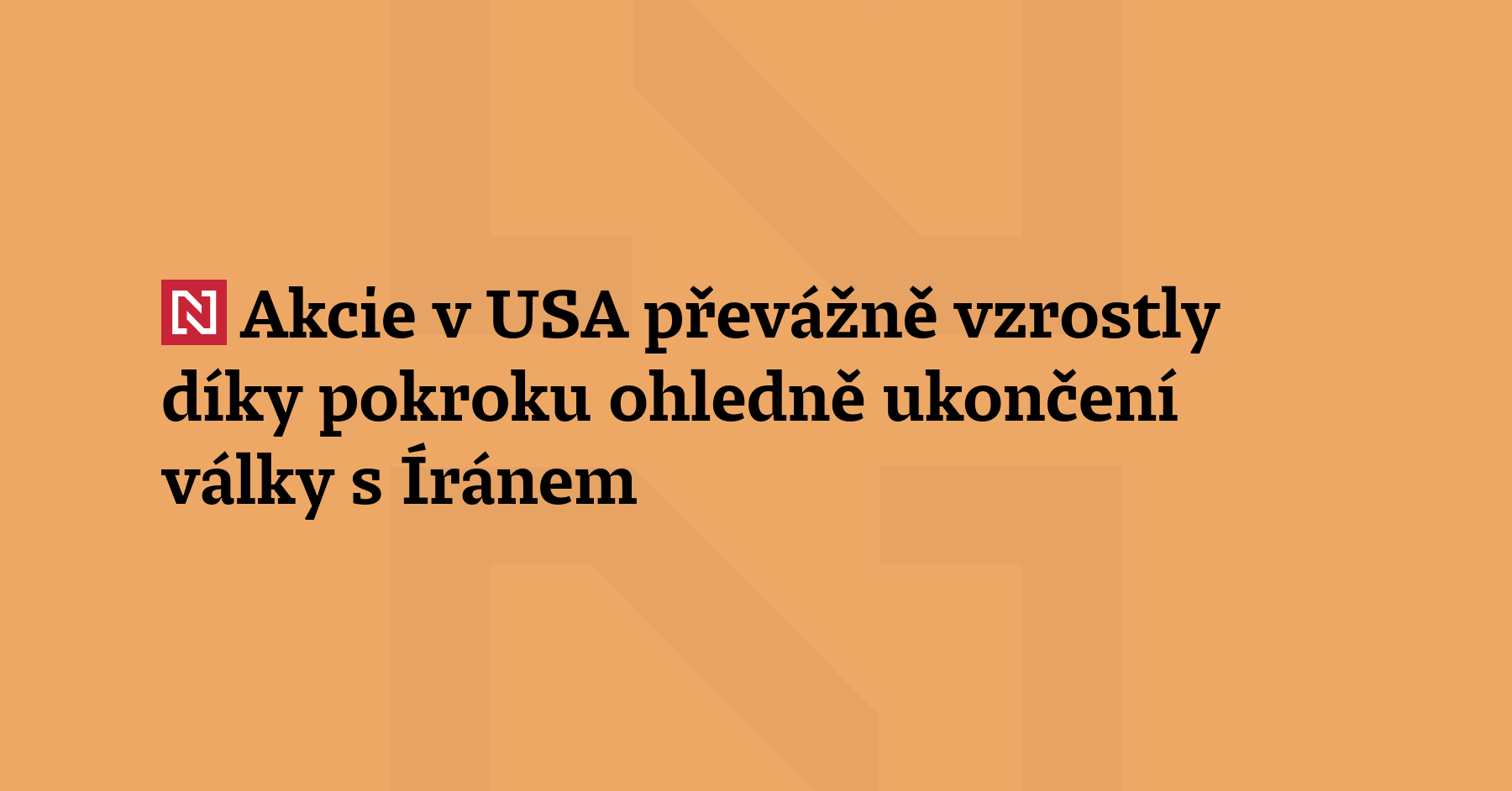 Akcie ve Spojených státech převážně vzrostly díky pokroku ohledně ukončení...