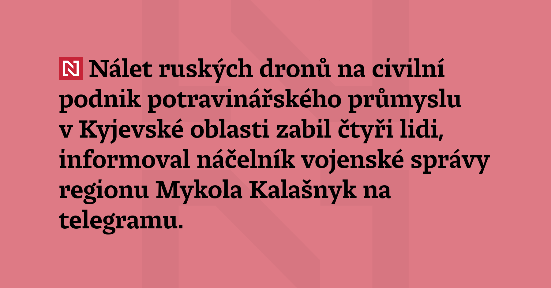 Nálet ruských dronů na civilní podnik potravinářského průmyslu v Kyjevské oblasti...
