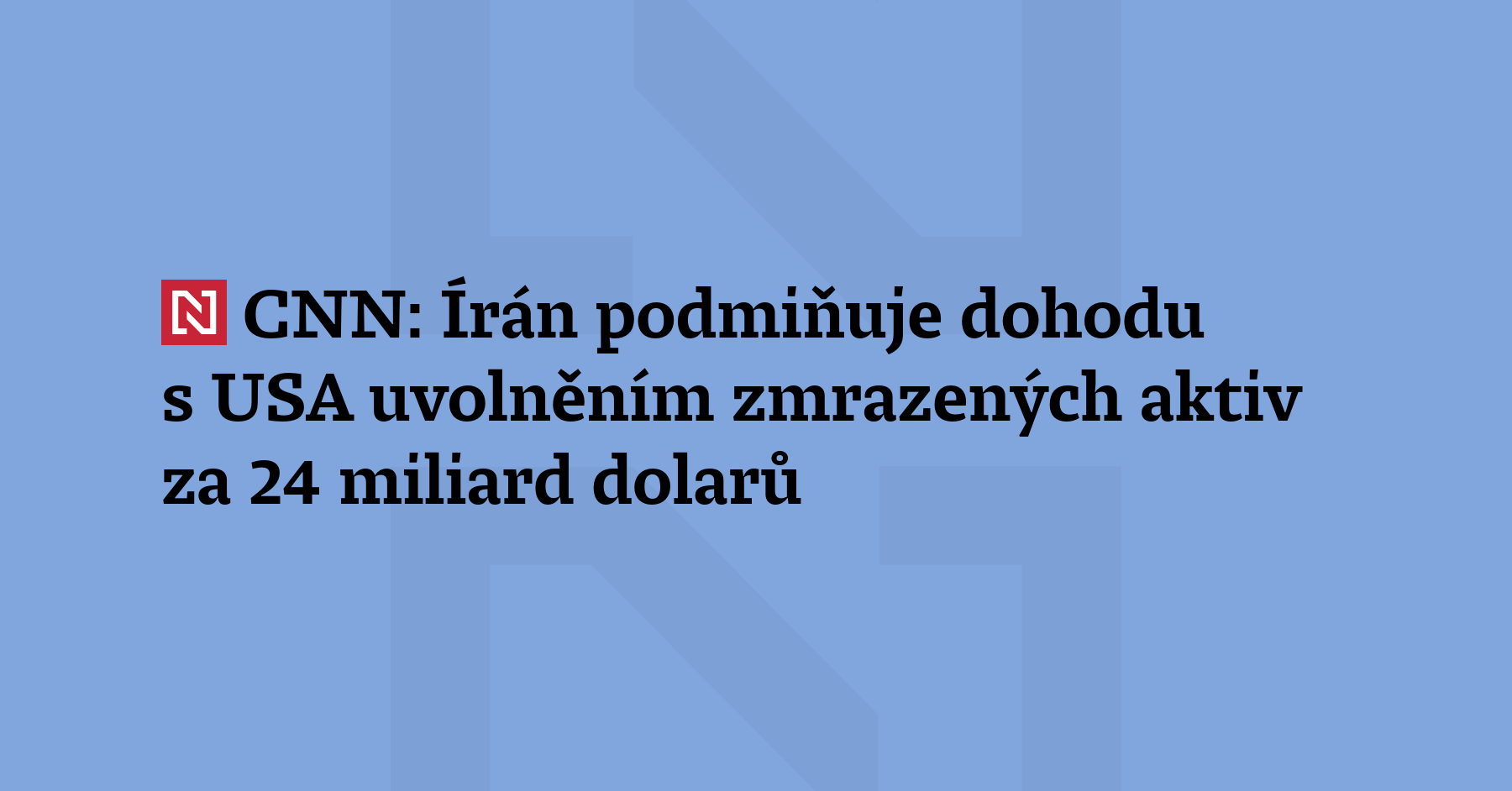 Případná mírová dohoda mezi Spojenými státy a Íránem závisí na tom,...
