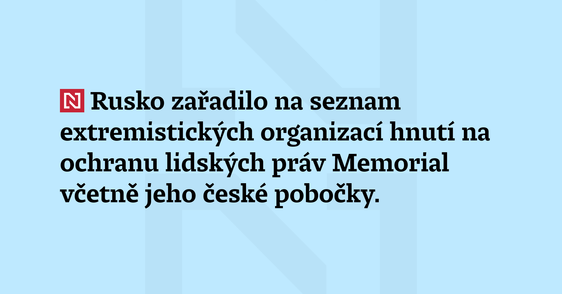 Rusko zařadilo na seznam extremistických organizací hnutí na ochranu lidských...