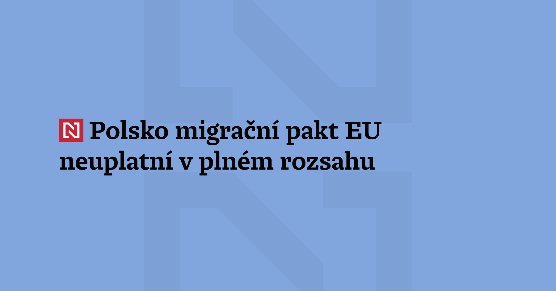 Polsko nebude uplatňovat v plném rozsahu migrační a azylový pakt EU, který...