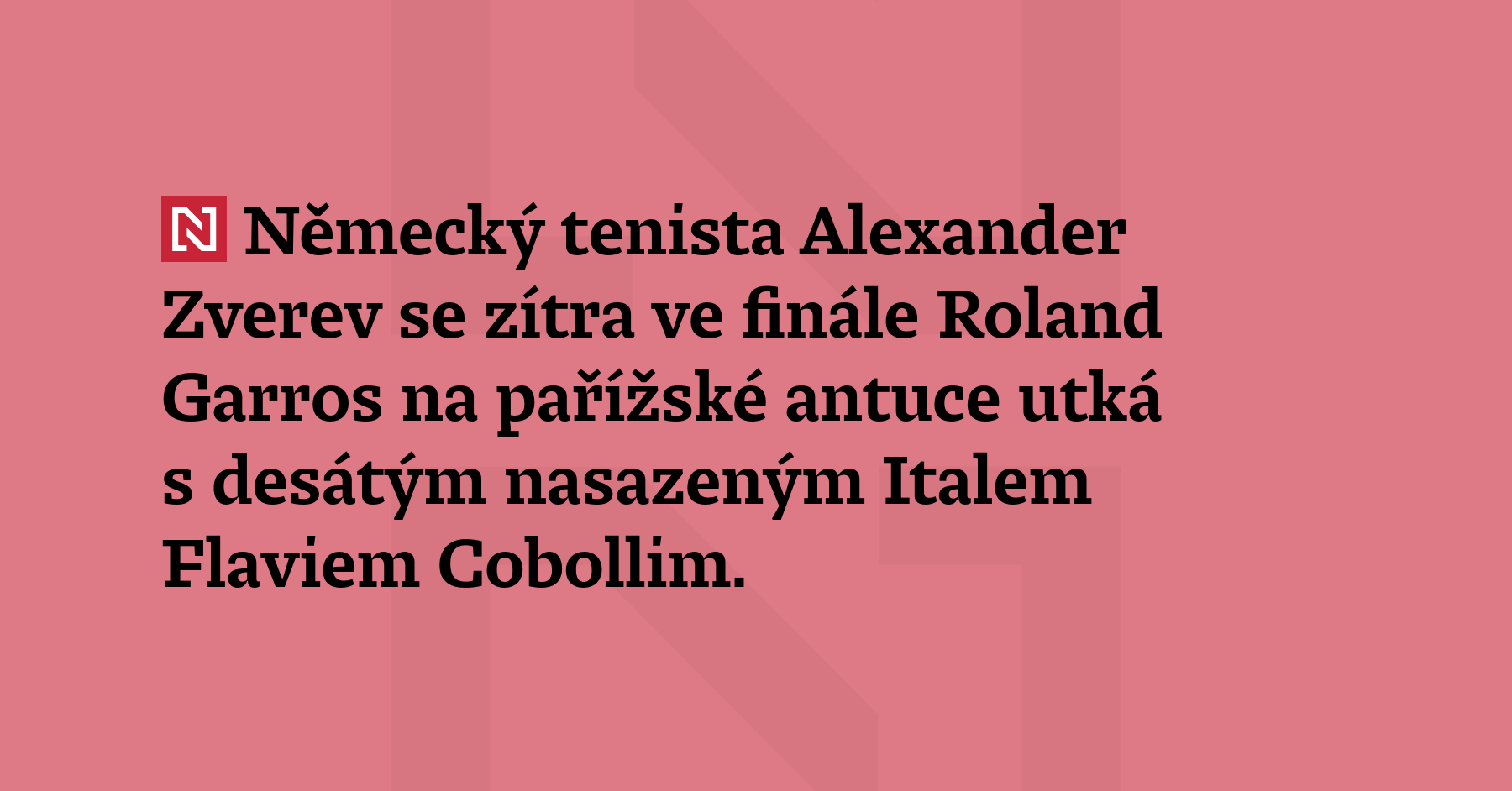 Německý tenista Alexander Zverev se zítra ve finále Roland Garros...