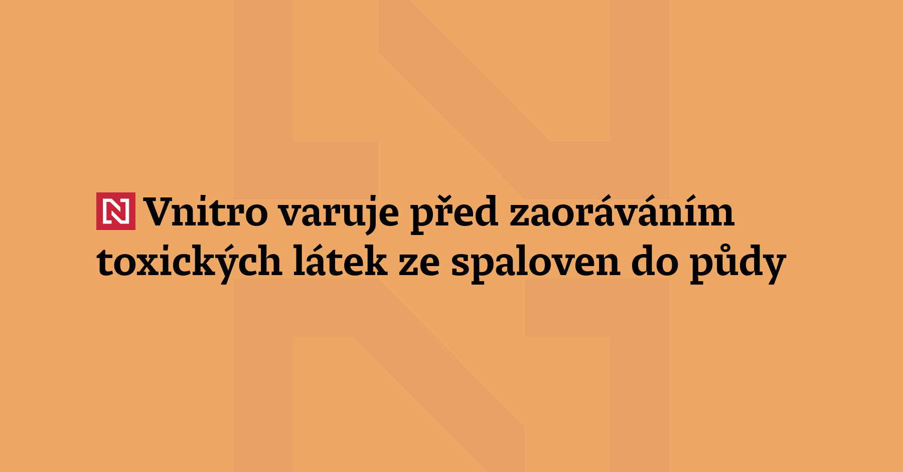 Ministerstvo vnitra varuje před kontaminací zemědělské půdy 