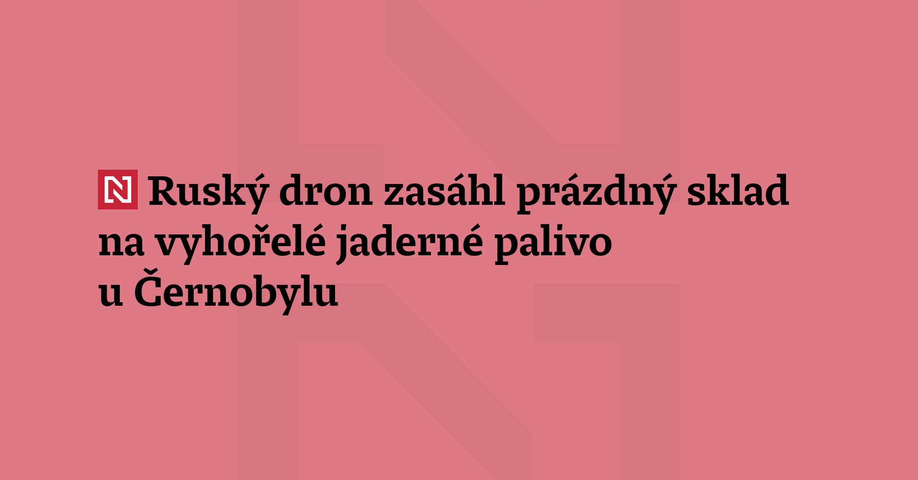 Ruský bezpilotní letoun zasáhl prázdný sklad na vyhořelé jad