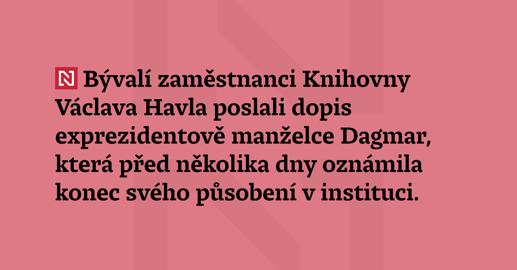 Bývalí zaměstnanci Knihovny Václava Havla poslali dopis expr