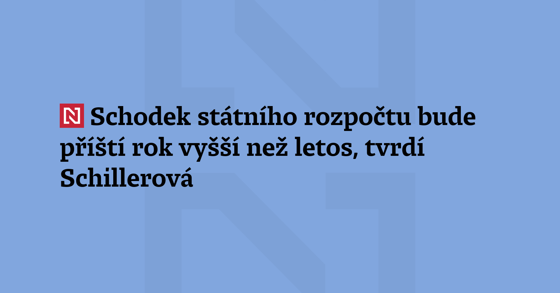 Vláda chce v příštím roce podle ministryně financí Aleny Sch