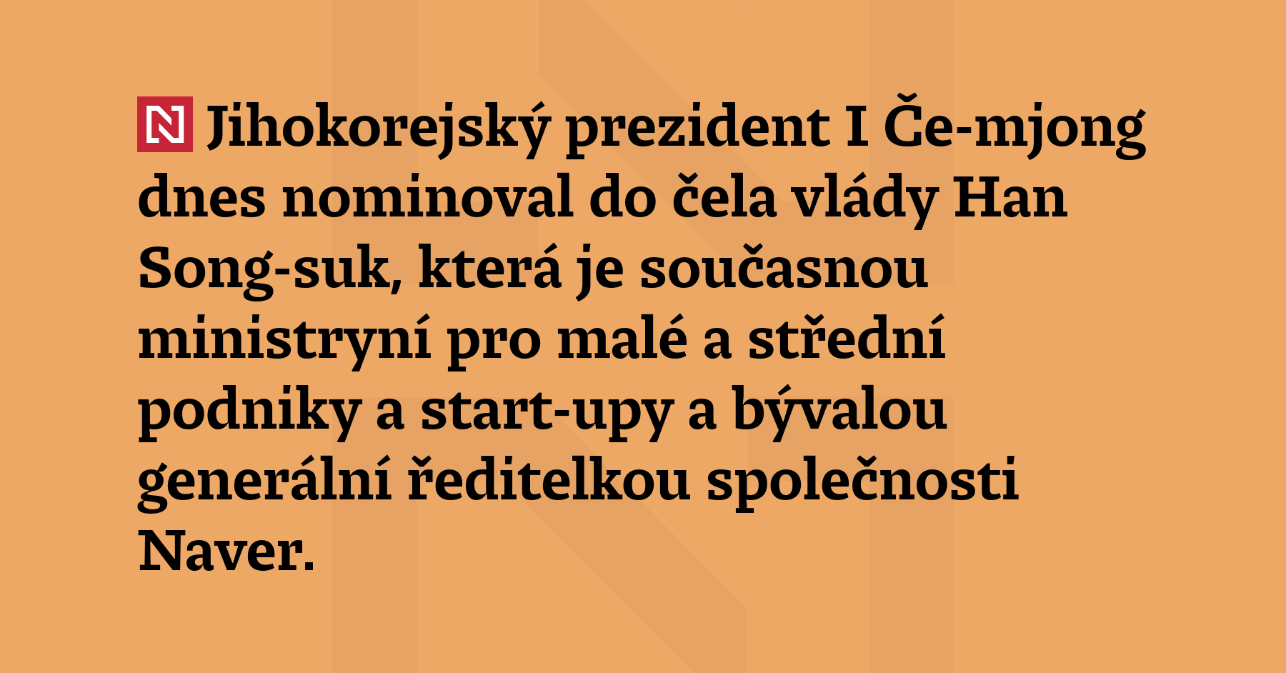 Jihokorejský prezident I Če-mjong dnes nominoval do čela vlá