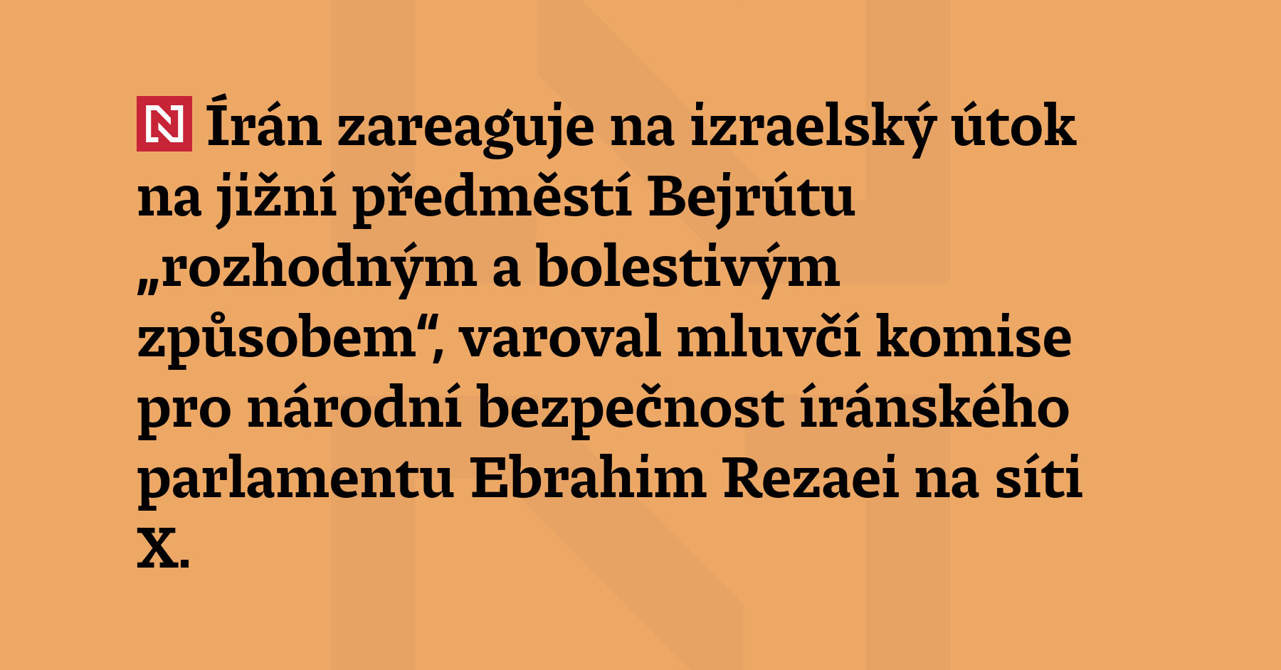 Írán zareaguje na izraelský útok na jižní předměstí Bejrútu 