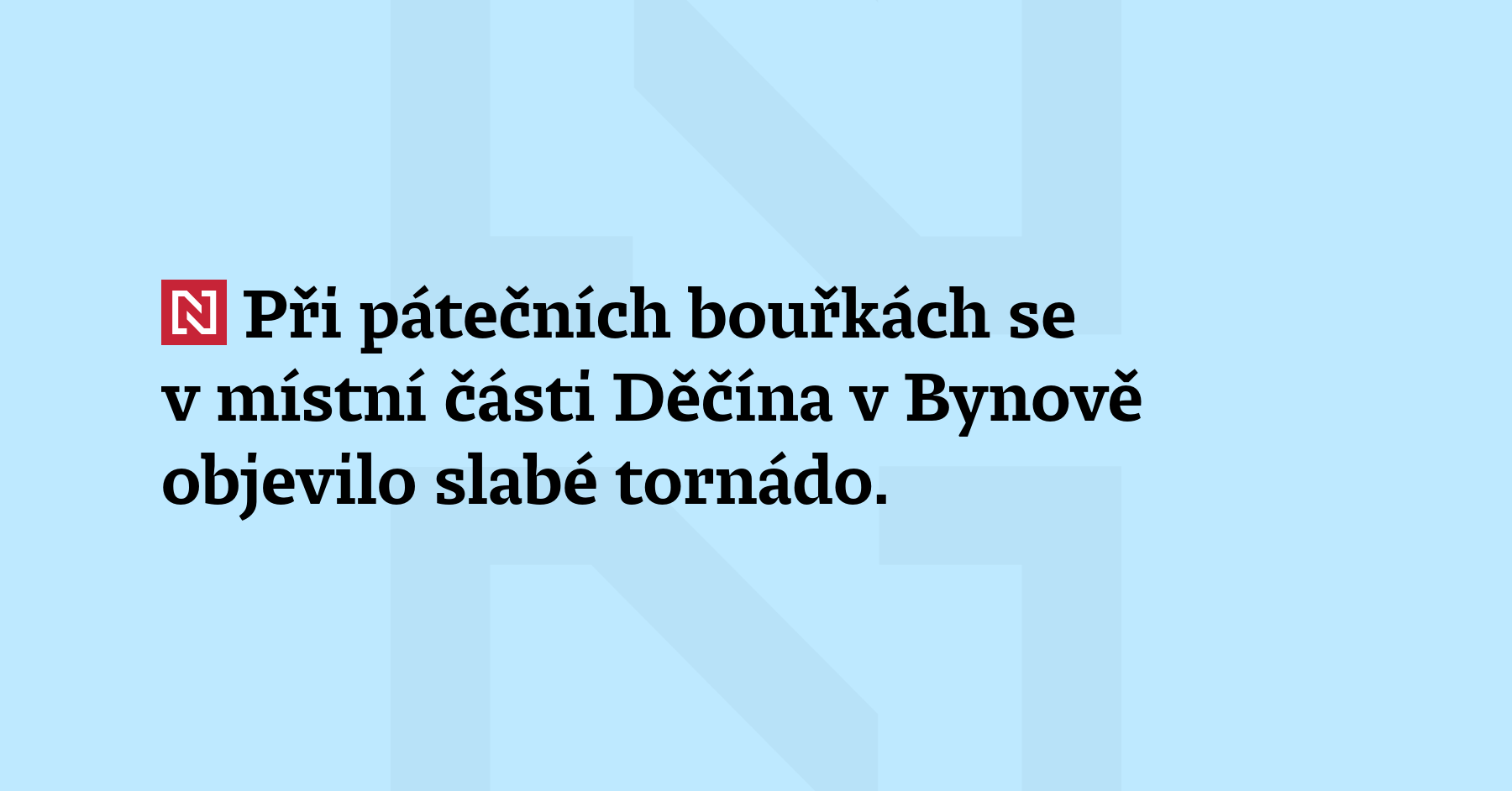 Při pátečních bouřkách se v místní části Děčína v Bynově obj