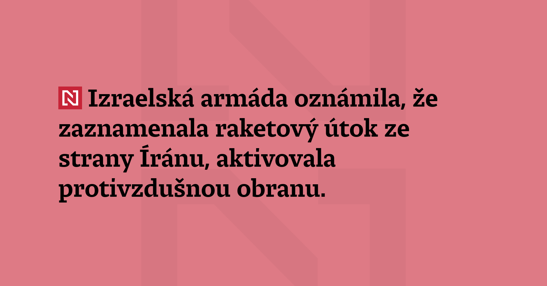 Izraelská armáda oznámila, že zaznamenala raketový útok ze s