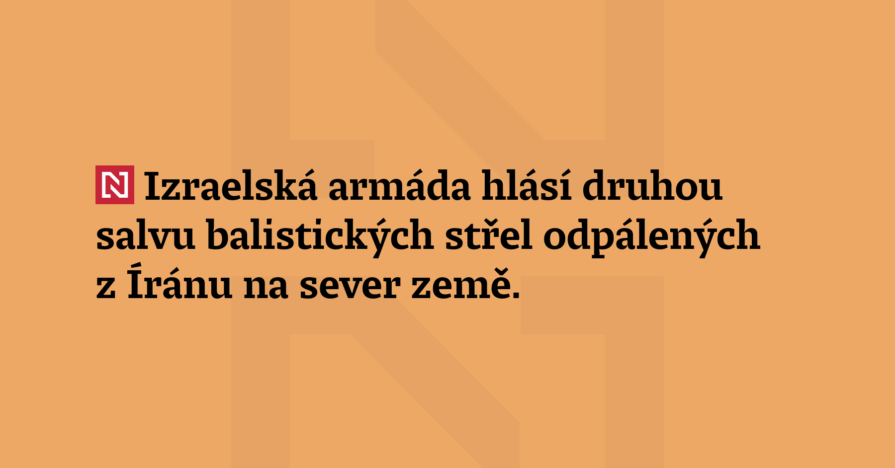 Izraelská armáda hlásí druhou salvu balistických střel odpál