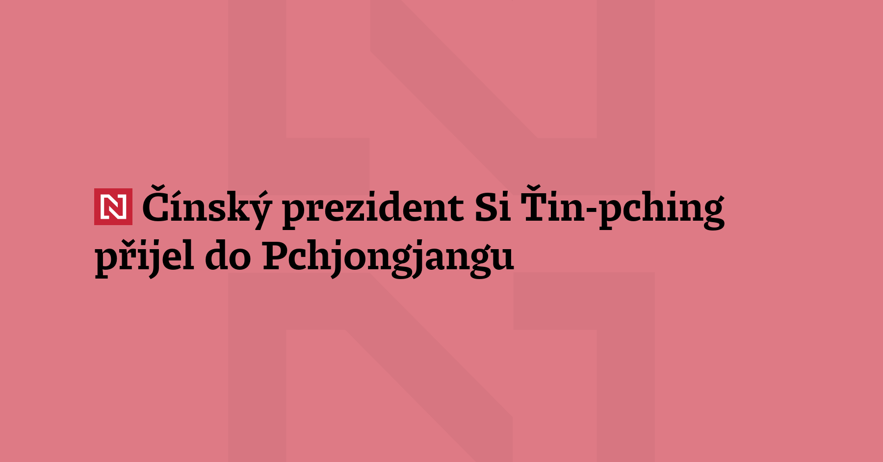 Čínský prezident Si Ťin-pching přijel do Pchjongjangu na dvo
