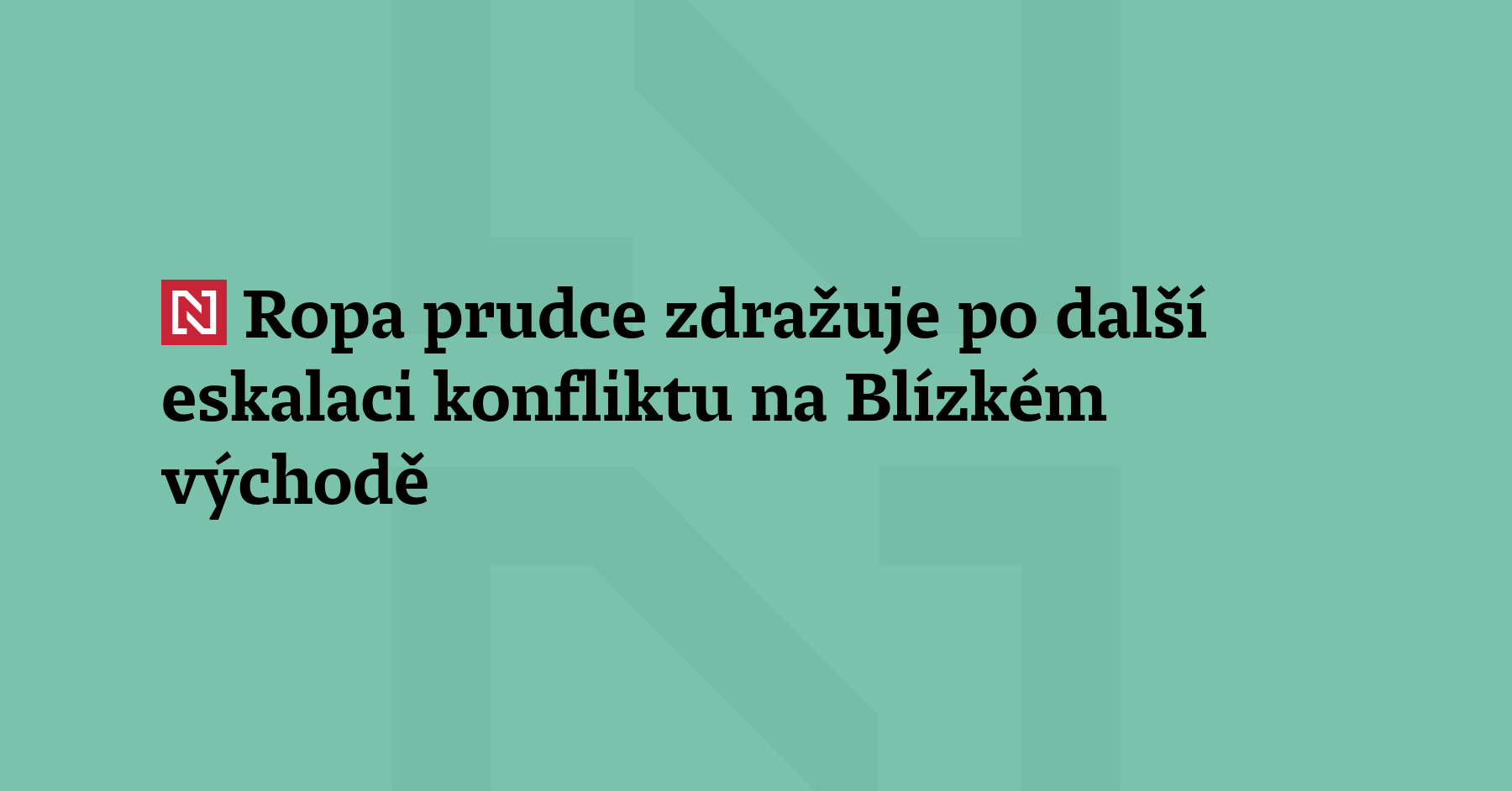 Ceny ropy po další eskalaci konfliktu na Blízkém východě na.
