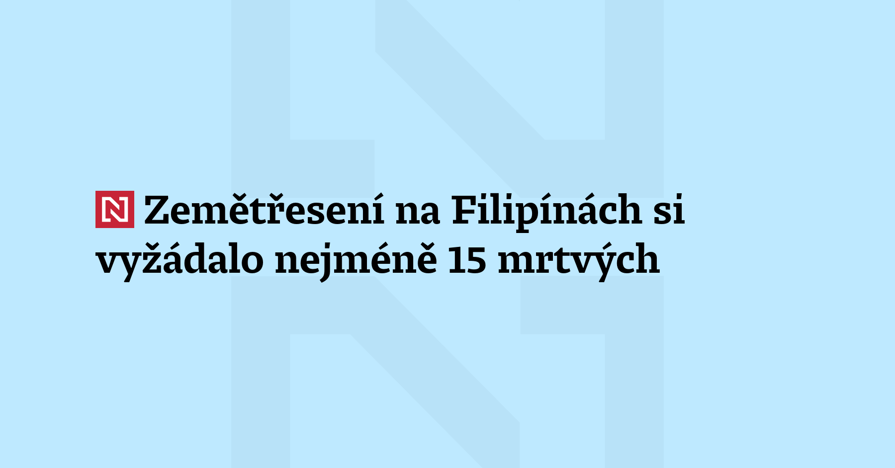 V následku silného zemětřesení, které zasáhlo filipínský ost