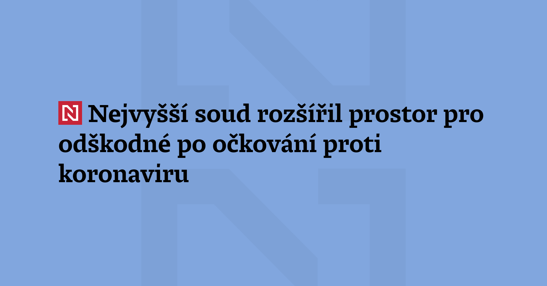 Nejvyšší soud (NS) v novém rozsudku rozšířil prostor pro odš