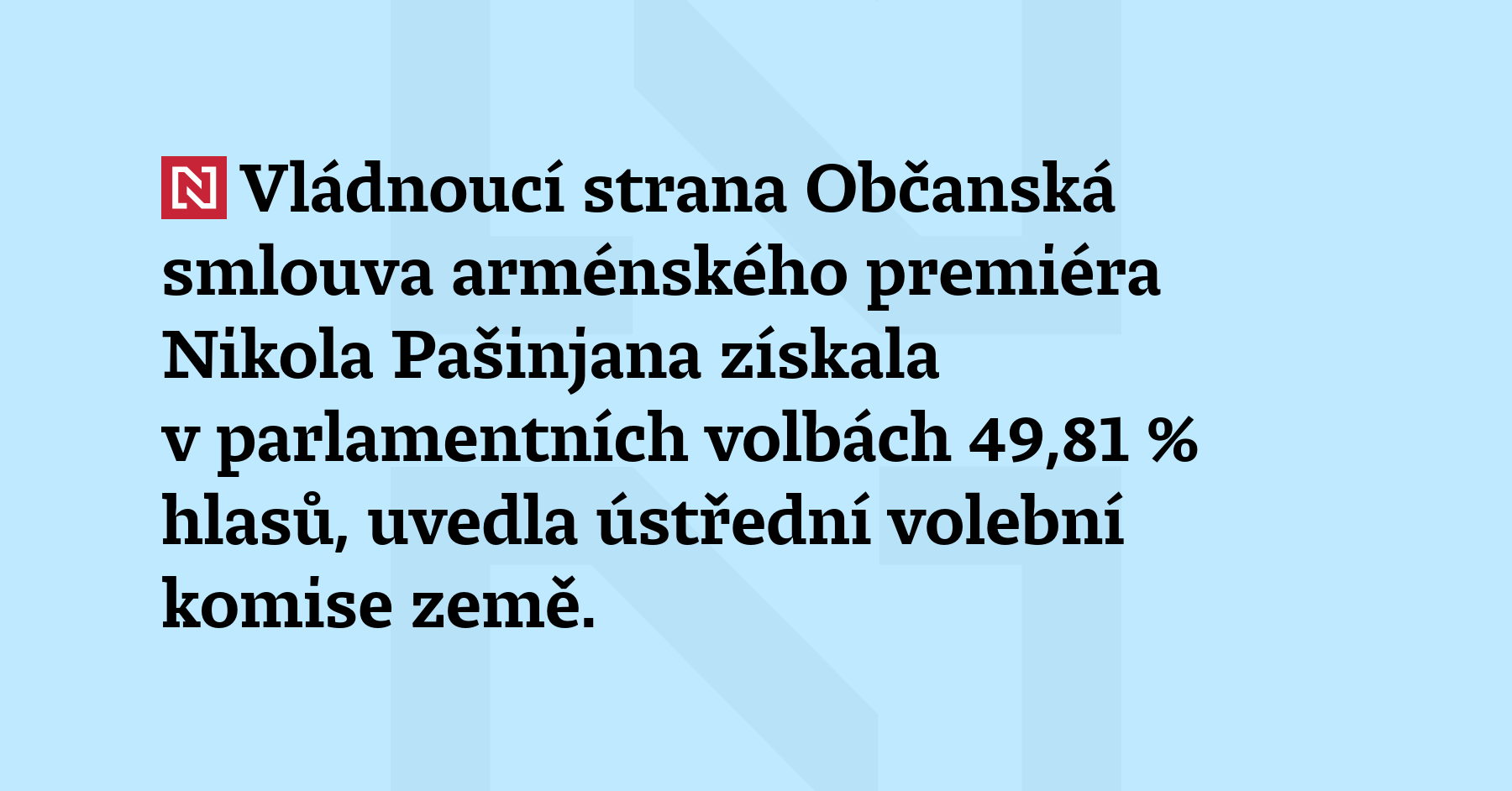 Vládnoucí strana Občanská smlouva arménského premiéra Nikola